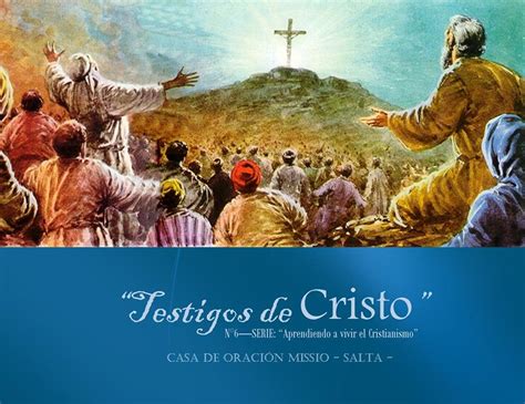 Testigos De Cristo Iglesia B Blica Missio Salta