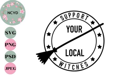 Support Your Local Witches Svg Gráfico por NCYD Shop Creative Fabrica