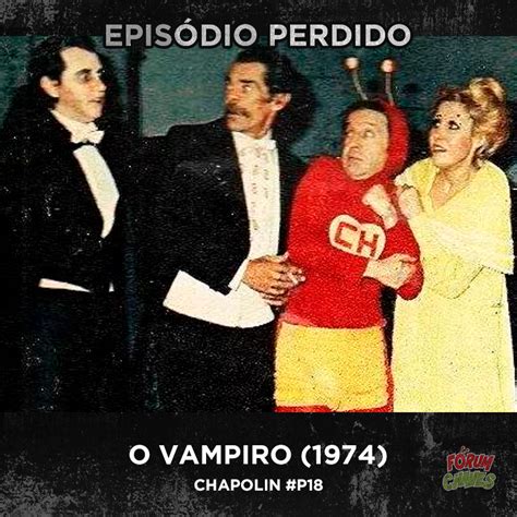 F Rum Chaves On Twitter E Vamos Come Ar O Vampiro Do Chapolin