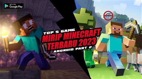 Game Mirip Minecraft Terbaru 2023 Top 5 Game Mirip Minecraft Android