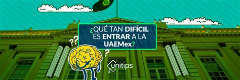 Qué tan difícil es entrar a la UAEMex