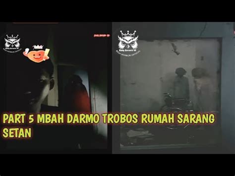 Ttm Suhu Mbah Darmo Trobos Hutan Angker Part Ttmreborn Mbahdarmo