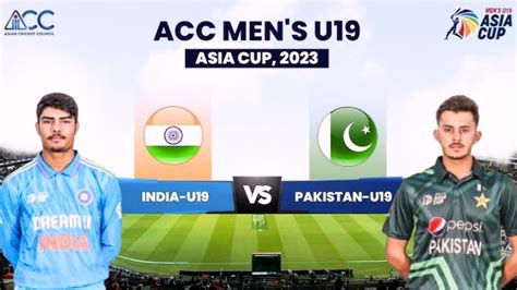 ACC Men S U19 Asia Cup India U19 Vs Pakistan U19 Highlights 2023