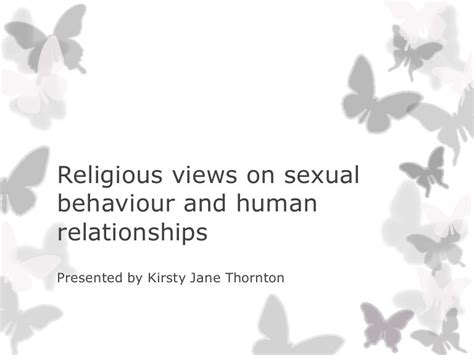 Religious Views On Sexual Behaviour And Human Relationships