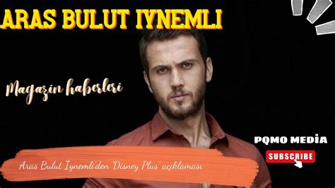 Aras Bulut Ynemli Den Disney Plus A Klamas Magazin Haberler