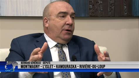 Entrevue Bernard Généreux député de Montmagny L Islet Kam Riv du