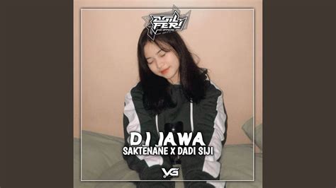 DJ JAWA PRIDE SAKTENANE X DADI SIJI VIRAL TREND TIKTOK 2023