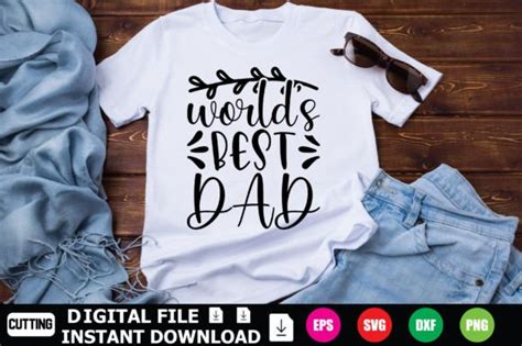 Worlds Best Dad Graphic By Designshop Creative Fabrica