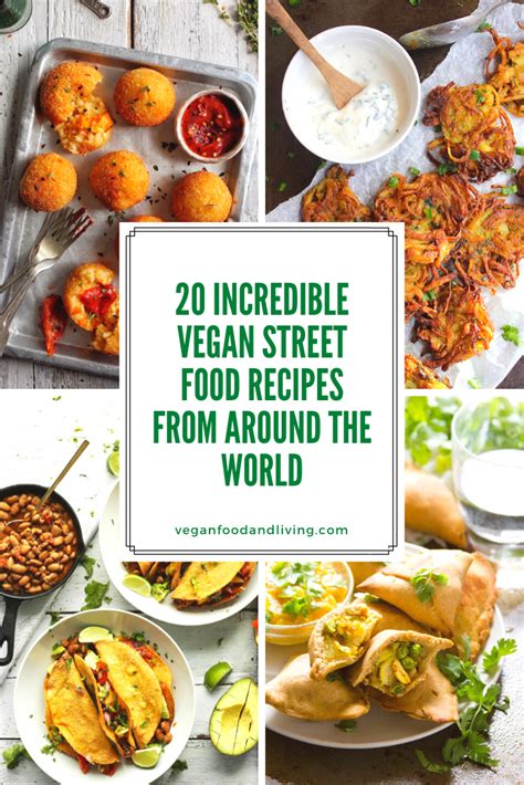 20 Incredible Vegan Street Food Recipe Ideas From Around The World