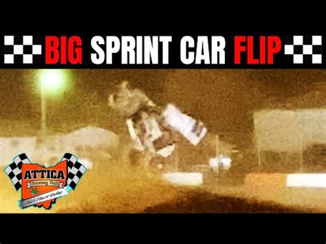 BIG Sprint Car Flip At Attica Raceway Park YouTube