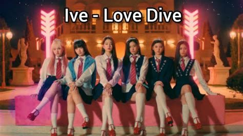 Ive 아이브 Love Dive Easy Lyrics Youtube