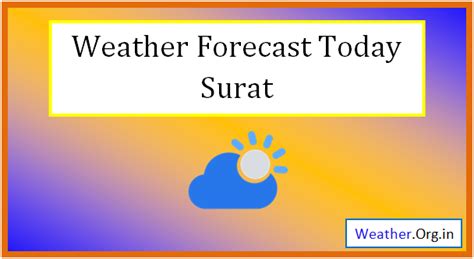 Surat Weather Today and Tomorrow 2024 - Weather.org.in