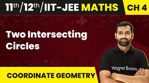 Two Intersecting Circles Circle Maths Class 11 12 Iit Jee Youtube