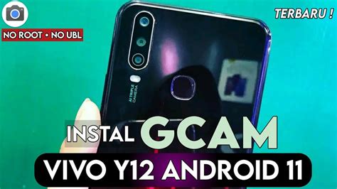 TUTORIAL CARA INSTAL GCAM VIVO Y12 ANDROID 11 DAN CONFIG TERBAIK