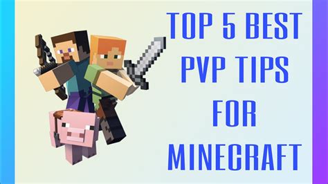 Top 5 Best Minecraft Pvp Tips Ios Android Win10 Xbox Youtube