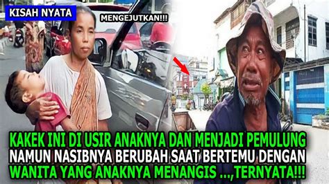 Kisah Haru Kakek Diusir Anak Durhaka Dan Menjadi Pemulung Kemudian