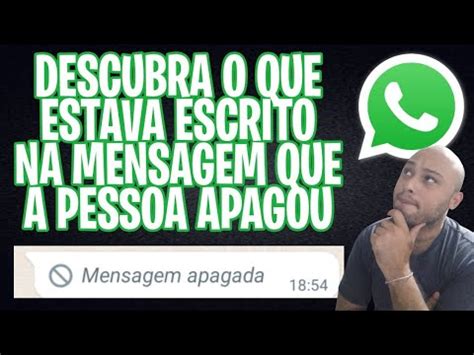 Como Ver A Mensagem Que A Pessoa Apagou No Whatsapp - MENSAGEM APAGADA? DESCUBRA COMO VER O QUE A PESSOA APAGOU NO WHATSAPP ...