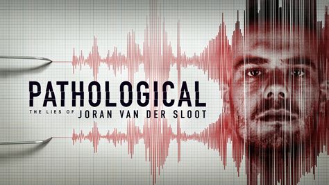 Pathological: The Lies of Joran van der Sloot - Peacock Documentary ...