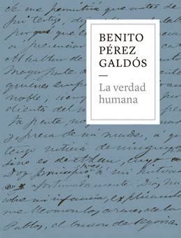 Libro Benito P Rez Gald S La Verdad Humana Vv Aa