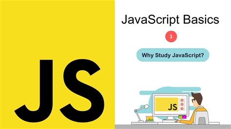 Why Study Javascript Javascript Basics Video 1 20 Youtube