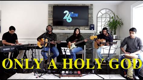 Only A Holy God CityAlight YouTube