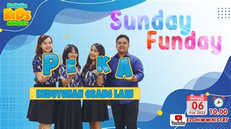 Ibadah Online Sekolah Minggu Sunday Funday Elohim 06 Februari 2022