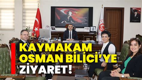 Kaymakam Osman Biliciye Ziyaret Afyon Haber Odak Gazetesi Son