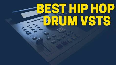 The 25 Best Hip Hop Drum Vsts 2023