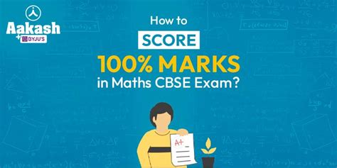 How to Score 100% in Maths CBSE Exam?