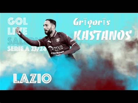 Goal Grigoris Kastanos Salernitana Lazio Il Primo Goal Stagionale