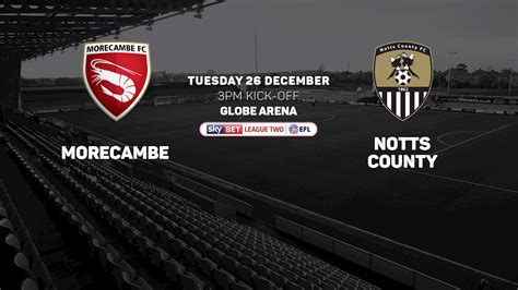 Tickets Morecambe A News Notts County Fc