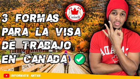 Como Conseguir Una Visa De Trabajo A Canada En 3 Pasos YouTube