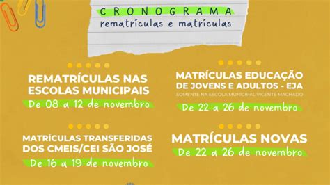 Cronograma De Rematrículas E Matrículas Começam Nesta Segunda Feira