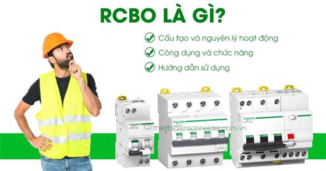 RCBO là gì Cấu tạo chức năng và nguyên lý hoạt động RCBO