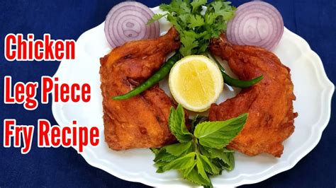 Chicken Leg Piece Fry Recipe Homemade Spicy Chicken Fried Restaurant Style Crunchy Chicken