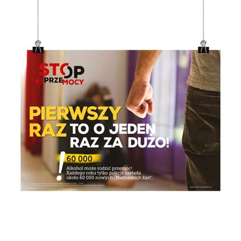 Plakat Profilaktyczny Stop Przemocy Picie Nie Zwalnia Od