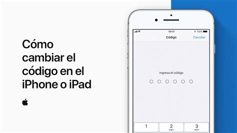 Cómo Cambiar El Código En El Iphone O Ipad Soporte Técnico De Apple Youtube