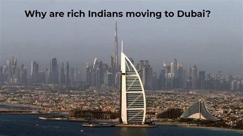 Dubai Why Are Rich Indians Moving To Dubai India News Times Of India