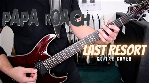 Papa Roach Last Resort Guitar Cover Youtube