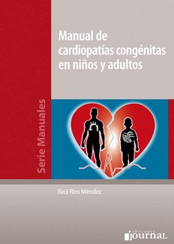 Ríos Manual De Cardiopatías Congénitas En Niños Y Adultos En Laleo