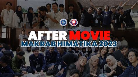 After Movie Makrab 2023 HIMATIKA UTY HTS Himatika S Time For Make