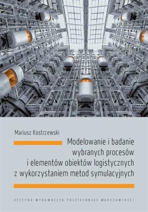 Modelowanie i badanie wybranych procesów i elementów obiektów