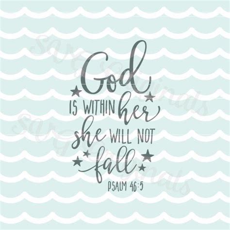 God Is Within Her And She Will Not Fall Svg Vector File Cricut Explore