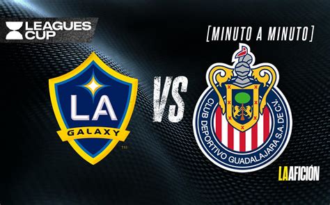 Chivas Vs Galaxy Partido De La Leagues Cup 2022 RESUMEN Grupo Milenio