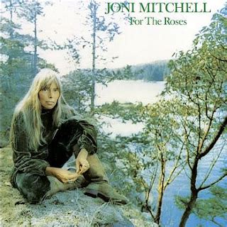 You Must Hear This Album: "For The Roses," by Joni Mitchell