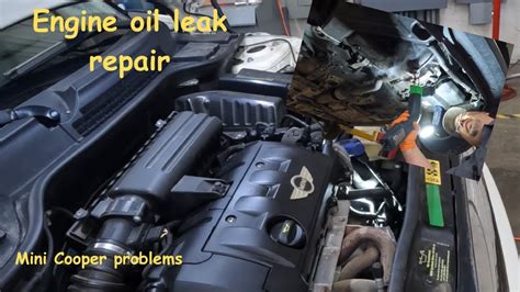 2009 Mini Cooper Engine Oil Leak Repair No Room To WORK YouTube