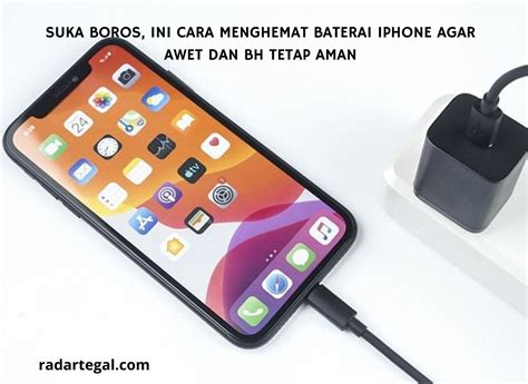 Suka Boros Ini Cara Menghemat Baterai IPhone Agar Awet Dan BH Tetap Aman