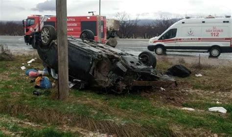 Malatya Da Feci Kaza Otomobil Arampole Devrildi L Yaral