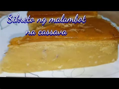 Ganito Ang Gawin Sa Cassava Cake Malambot Kahit Kinabukasan Pa Trending