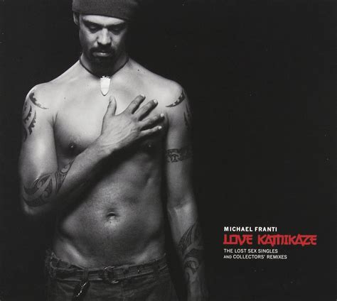 Michael Franti Spearhead Love Kamikaze The Lost Sex Singles Amazon Music
